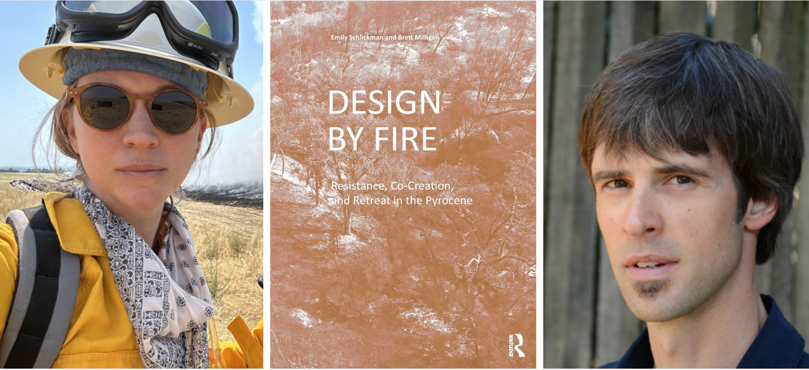 Book cover of "Design by Fire." Depicts orange-filtered photo of a burned landscape; Headshots of Brett Milligan and Emily Schlickman