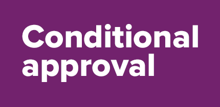 Purple background with white text: "Conditional approval"
