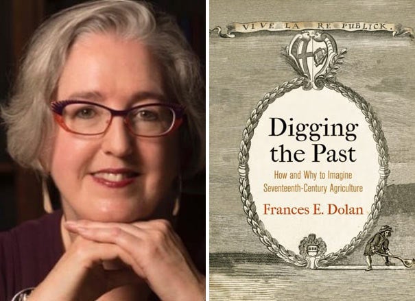 Frances Dolan, UC Davis faculty, and "Digging the Past" book cover