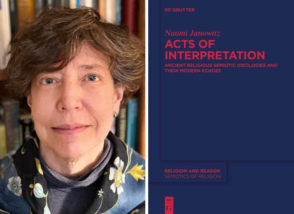 Naomi Janowitz headshot, UC Davis faculty, and "Acts of Interpretation" book cover