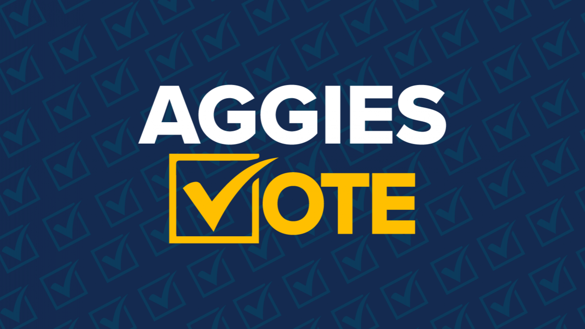 a graphic with check marks over a blue background 'Aggies Vote'