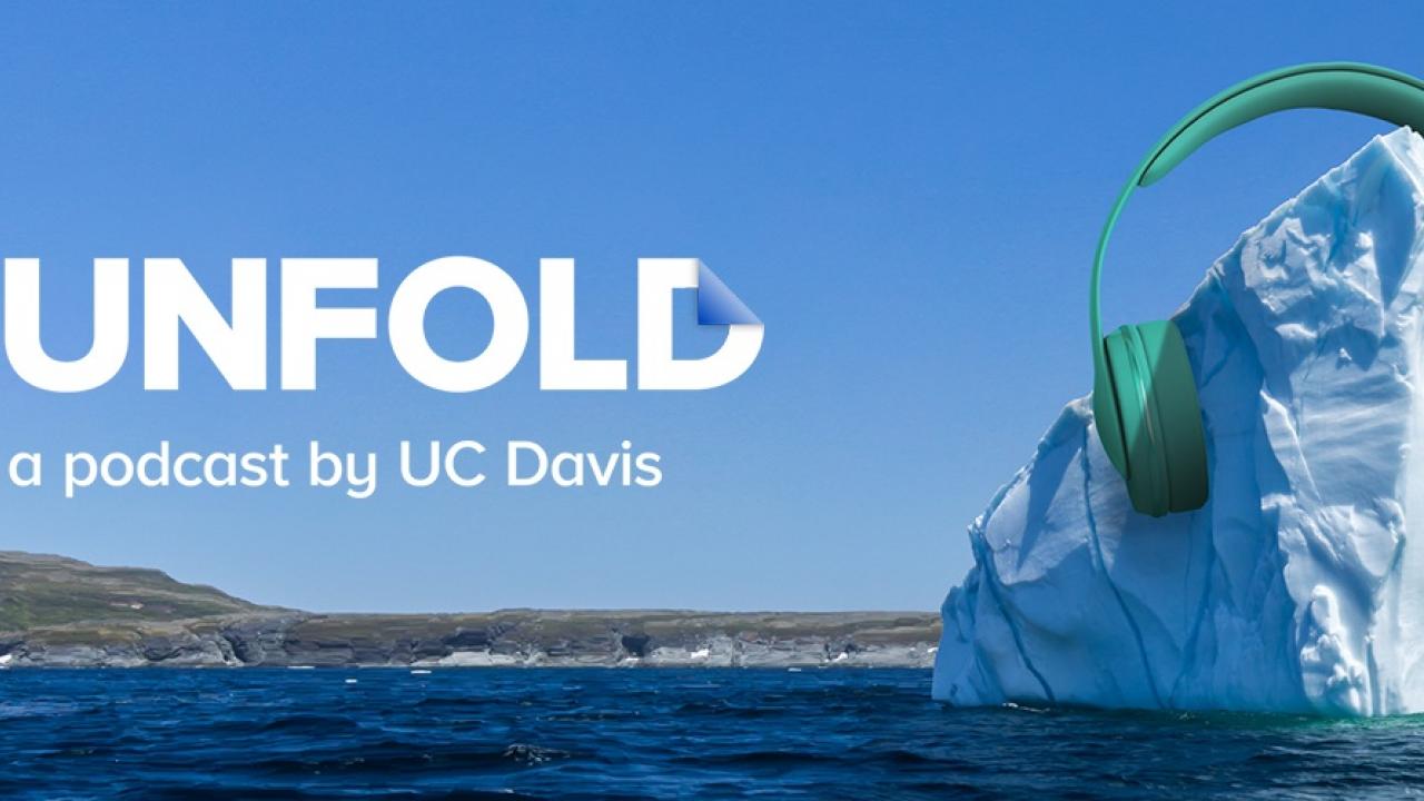 Unfold Podcast Season 2 album art of iceberg wearing headphones UC Davis
