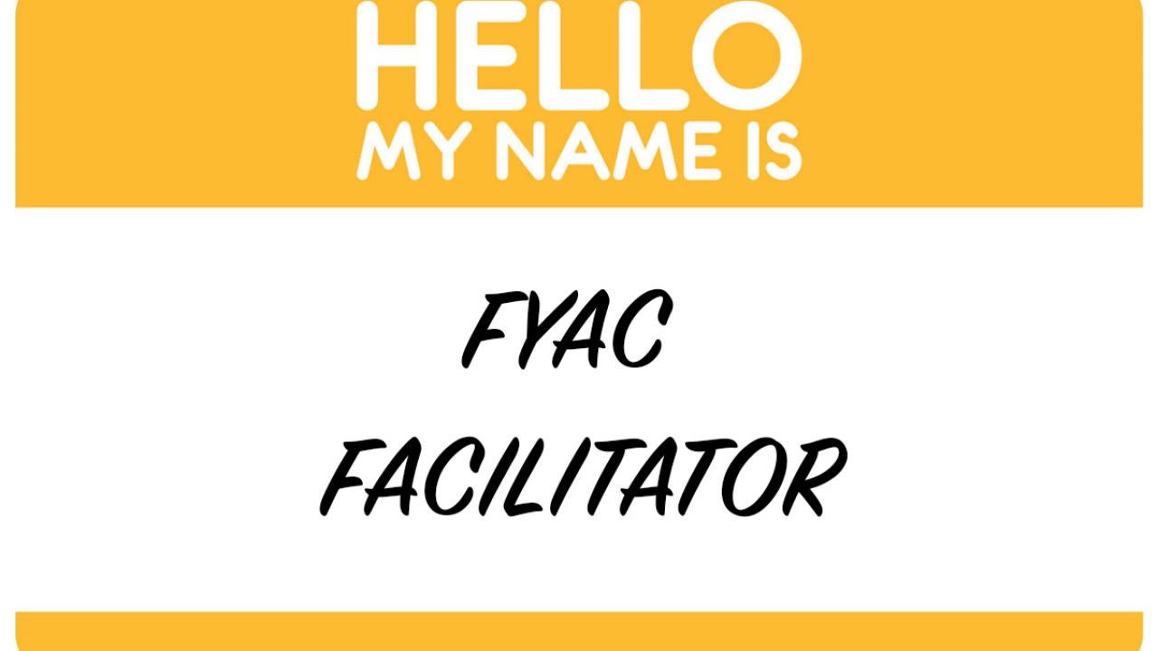 "Hello, My Name Is" name tag for "FYAC Facilitator"