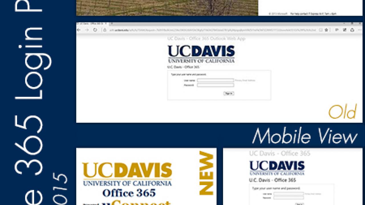 Screen shots: office365.ucdavis.edu log-in pages, old and new