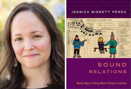 Jessica Bissett Perea headshot and "Sound Relations" book cover