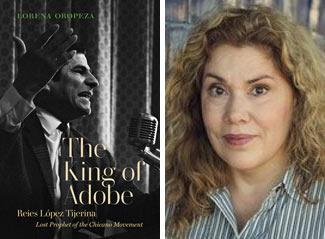 "The King of Adobe" book cover and Lorena Oropeza author headshot