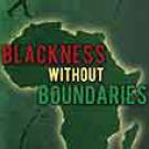 Event poster: map of Africa, overlaid with "Blackness Without Boundaries" (cropped)