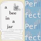 Play logos: "Perfect" (with chromosomes) and "A Bee in a Jar" (with a bee in a jar)