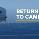 Video title card, "Returning to Campus," with UC Davis water tower
