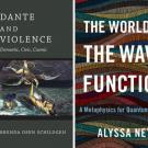 "Dante and Violence" and "The World in the Wave Function" book covers