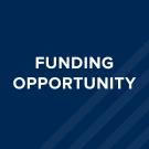 Blue graphic with text: Funding opportunity